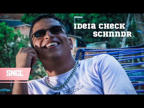 Ideia check - SCHNNDR