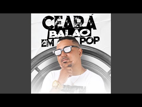 Ceará Balão em Pop