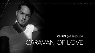 Chris - Caravan Of Love (Pixie Lott Cover) Official Video