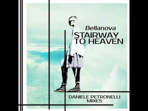 Bellanova - Stairway To Heaven (Daniele Petronelli Vocal Mix)
