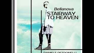 Bellanova - Stairway To Heaven (Daniele Petronelli Vocal Mix)