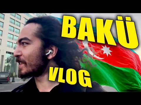BAKÜ MACERASI (Azerbaycan'da 1 Hafta)