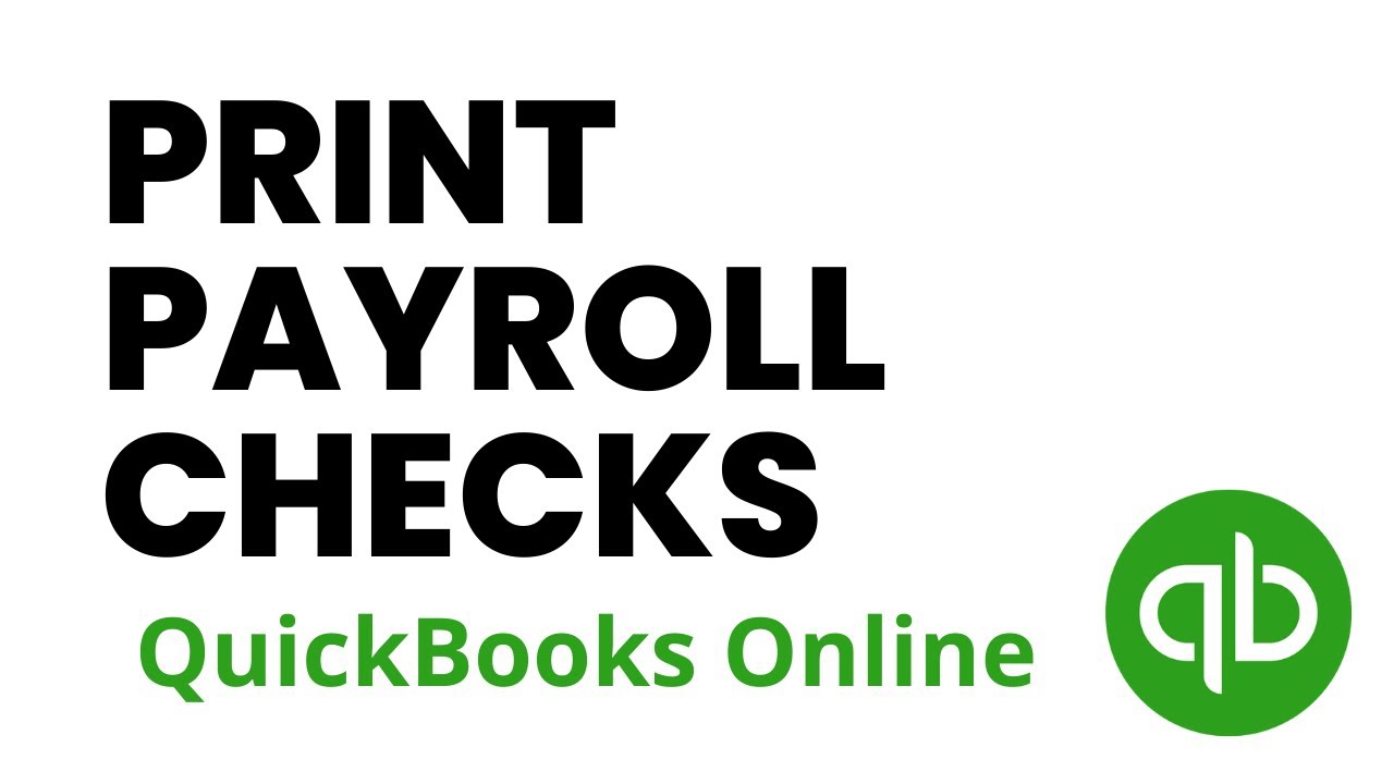 How to Print Payroll Checks in QuickBooks Online
