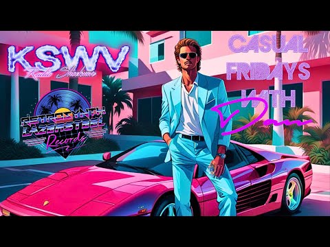 Synthwave -RetroSynth - KSWV Radio Shockwave -Casual Friday's With Dan - 05/31/2024