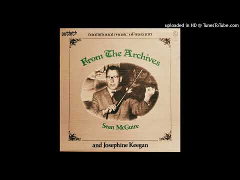 Sean McGuire & Josephine Keegan – From The Archives | FULL Irish Fiddling LP | Outlet – OAS 3017