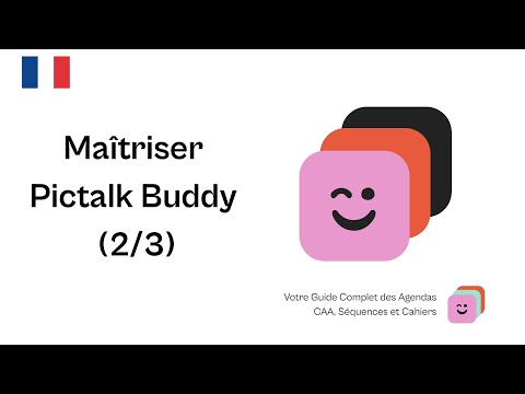 Maîtriser Pictalk Buddy (2/3)