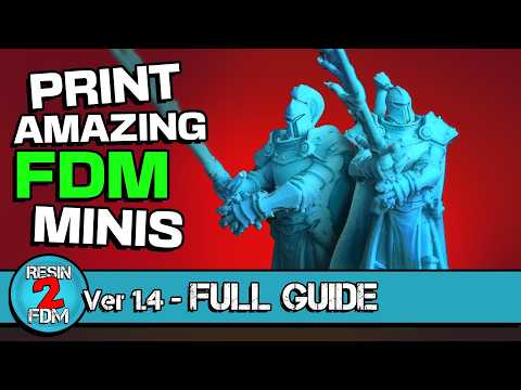 Print Amazing FDM Minis! [FULL TUTORIAL] Resin2FDM 1.4