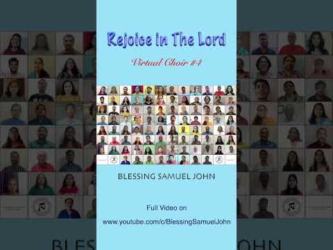 Rejoice in The Lord - Virtual Choir 4(Full video link in description)
