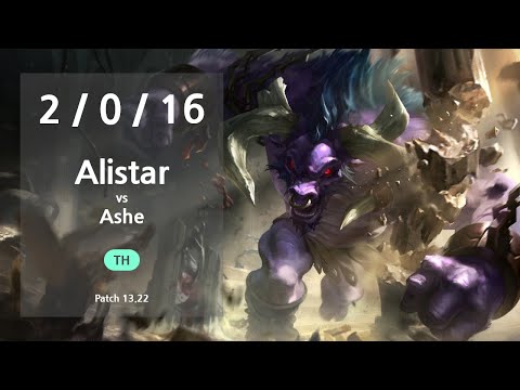 Alistar Support vs Ashe - TH Diamond II Patch 13.22