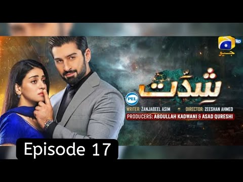 Shiddat episode 17 promo | shiddat ep 17 | shiddat drama shiddat episode 17 | muneeb butt