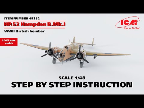 ICM | HP.52 Hampden B.Mk.I WWII British bomber | Step by step instruction | Item 48352 | Scale 1/48