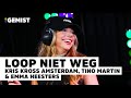 Kris Kross Amsterdam, Tino Martin & Emma Heesters - Loop Niet Weg | Live bij 538