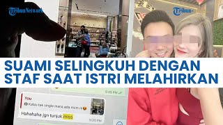 Wanita Bongkar Perselingkuhan Suami dan Staf Sendiri saat Istri Cuti Melahirkan