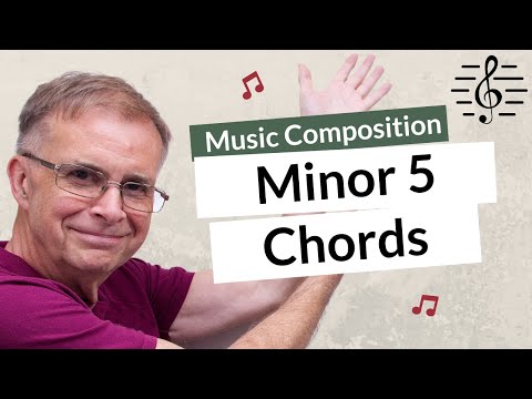 Using Minor 5 Chords - Music Composition
