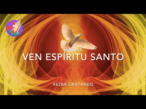 Ven Espíritu Santo (Barak)