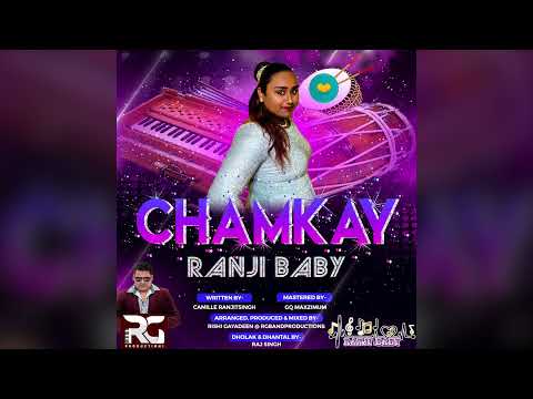 Ranji Baby - Chamkay (Chutney Soca 2022)
