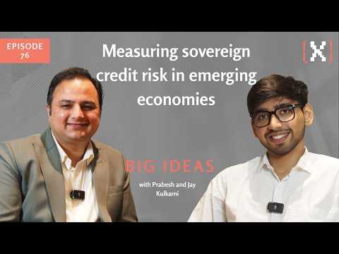 Measuring sovereign credit risk in emerging economies, Big Ideas Ep 76