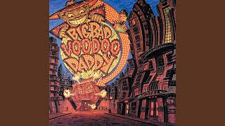 Big Bad Voodoo Daddy - King of Swing