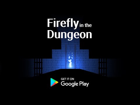 Firefly in the Dungeon video thumbnail