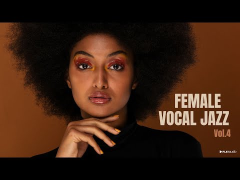 Ladies sing Jazz - Vol.4 [Smooth Jazz, Vintage Jazz]