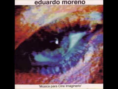 EDUARDO MORENO- MUSICA PARA CINE IMAGINARIO AMBIENT PROGRESIVO ESPAÑA