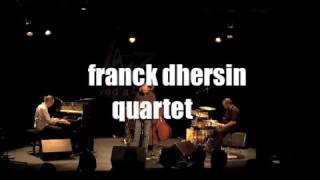 Franck Dhersin Quartet à la Ferme d'en Haut présente son album 