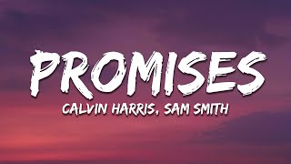 Calvin Harris, Sam Smith - Promises (Lyrics)