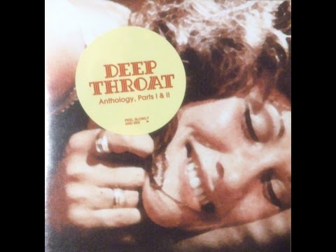 "Deep Throat" and "Deep Throat Part II" complete soundtracks - Deep Throat Anthology, Parts II & I