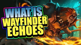 What Is Wayfinder Echoes [Offline Mode]