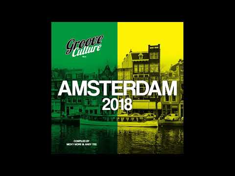 Groove Culture Amsterdam 2018 Compiled by Micky More & Andy Tee