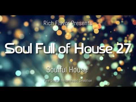 Soulful House mix Mid November 2020 Soul Full of House 27