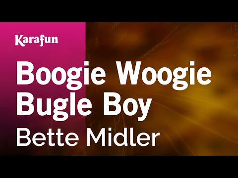 Boogie Woogie Bugle Boy - Bette Midler | Karaoke Version | KaraFun