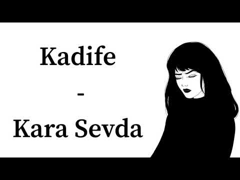 Kadife - Kara Sevda ( sözleri, lyrics, English lyrics )