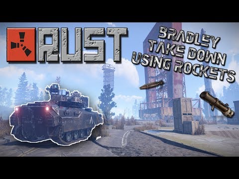 Rust - Taking Down Bradley