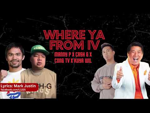 Where ya from 4 - (Manny P x Cash G x Cong TV x Kuya Wil) (AI Cover)