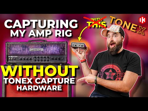 Amp Capture WITHOUT Tonex Capture Hardware | Step by Step Tutorial | IK Multimedia