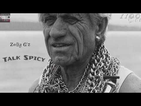 Zelly G’z - Talk Spicy