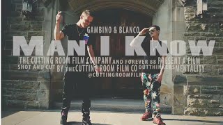 Man I Know ( Official Video ) Feat. Gambino & Jimmy Blanco