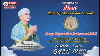 Download lagu 🔴 [LIVE] Memperingati Haul  Almh. Hj. Armiah binti H.  Juhri Sekaligus Menyambut Bulan Suci Ramadhan mp3