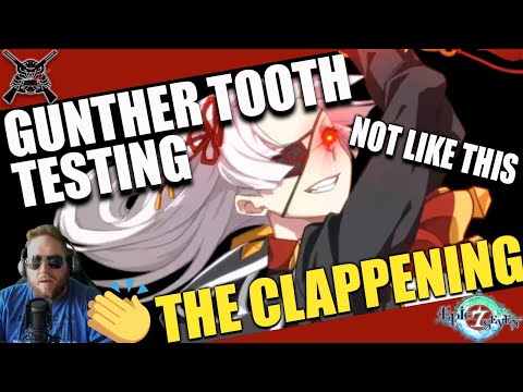 [Epic Seven] The Clappening Ep.5 - Gunther Tooth Meets RTA