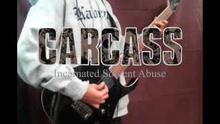 Carcass - Incarnated Solvent Abuse (Guitar Cover)
