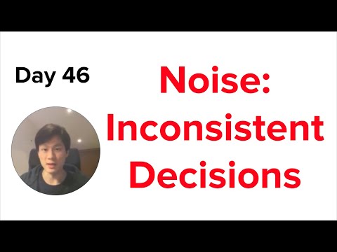 [Summary] Noise: How to Overcome the High, Hidden Cost of Inconsistent Decision Making