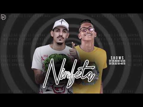 MC REINO E CHEFE CORINGA - NINFETA  2k19