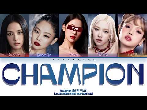 BLACKPINK (블랙핑크) 'CHAMPION' - You As Member |5 Members| [Karaoke]