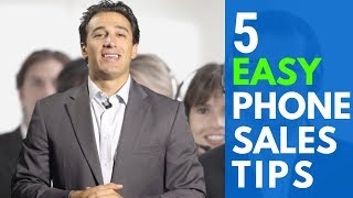 5 Easy Phone Sales Tips