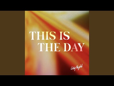 This Is The Day