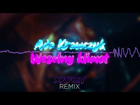 Ada Krawczyk - Weselny klimat (xwqt 2023 remix)
