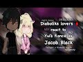 DL Diabolik Lovers React To Jacob Black As Yui S Fiancé AU Original 1 1 GCRV By Amxty