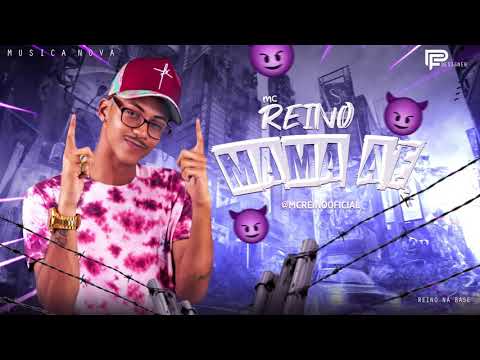 MC REINO - MAMA AÉ  - ( MUSICA NOVA 2019 )