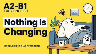 Why Do I Feel Stuck in Life? | Easy English Podcast Conversation for Daily Life